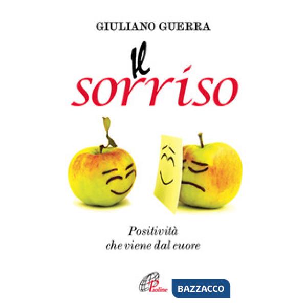 Sorriso. Positività che viene dal cuore (Il)