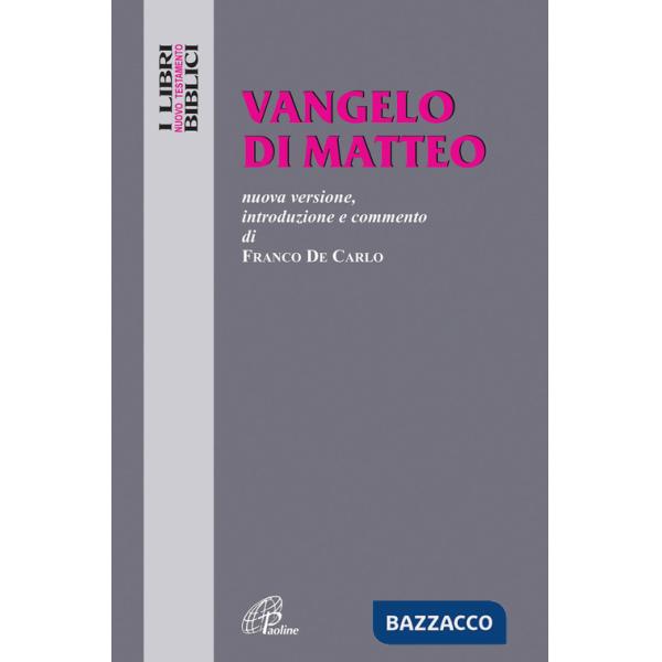 Vangelo di Matteo. Nuova versione, introduzione e commento