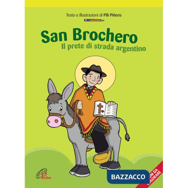 San Brochero. Il prete di strada argentino. Ediz. illustrata
