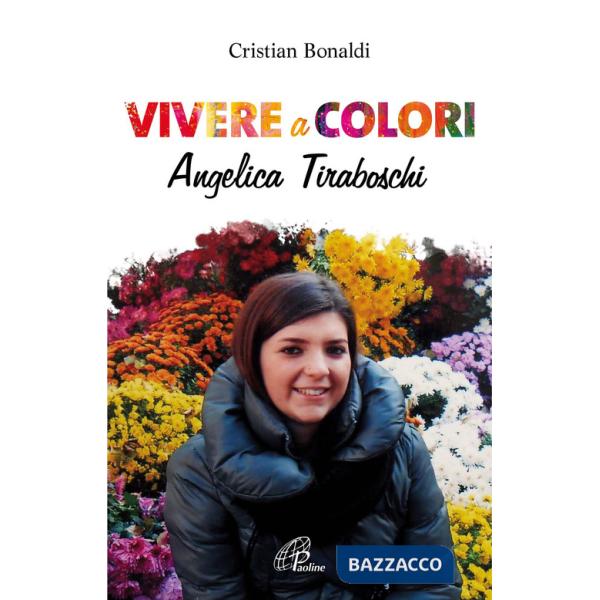 Vivere a colori. Angela Tiraboschi