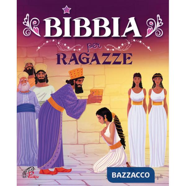 Bibbia per ragazze. Ediz. illustrata