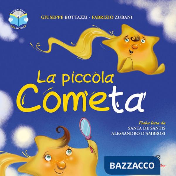 Piccola cometa. Ediz. illustrata. Con CD-Audio (La)