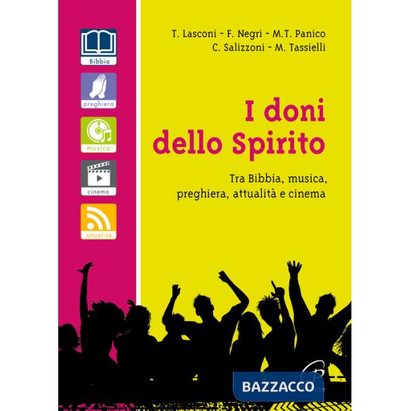 Doni dello spirito. Tra bibbia, musica, preghiera, attualità e cinema (I)