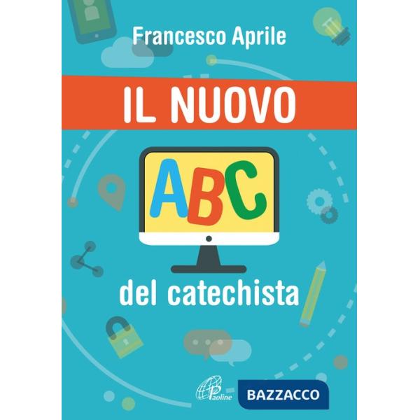 Nuovo ABC del catechista (Il)