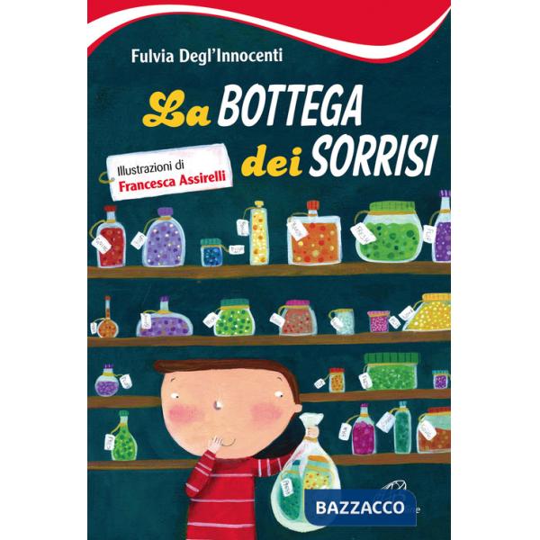 Bottega dei sorrisi. Ediz. illustrata (La)