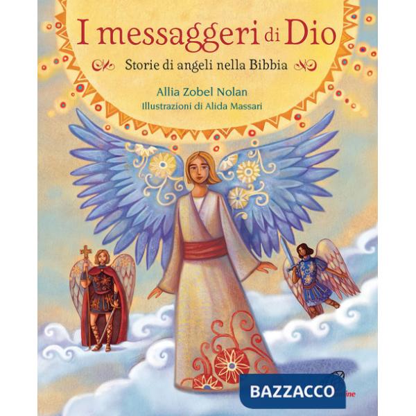 Messaggeri di Dio. Storie di angeli nella Bibbia (I)