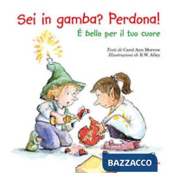Sei in gamba? Perdona! È bello per il tuo cuore