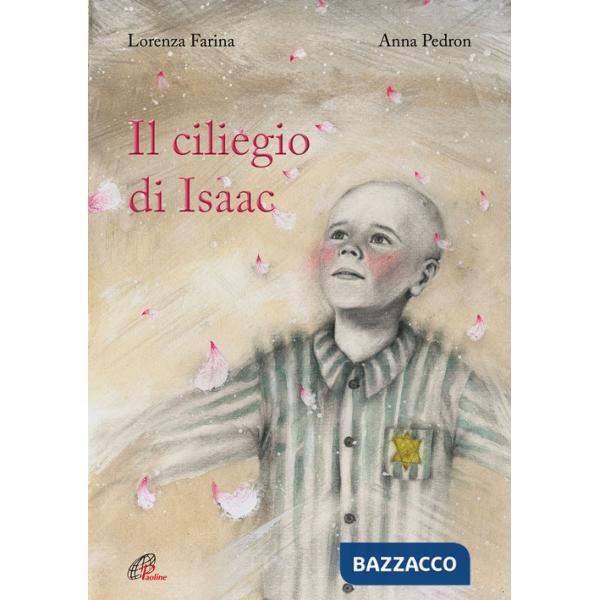 Ciliegio di Isaac. Ediz. illustrata (Il)