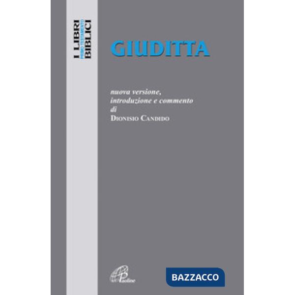 Giuditta. Nuova versione, introduzione e commento