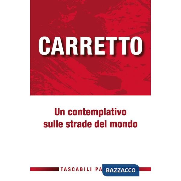 Contemplativo sulle strade del mondo (Un)