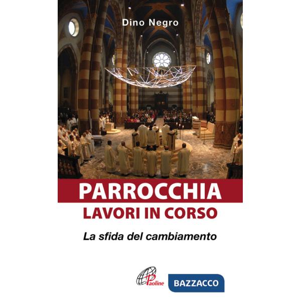 Parrocchia: lavori in corso. La sfida del cambiamento