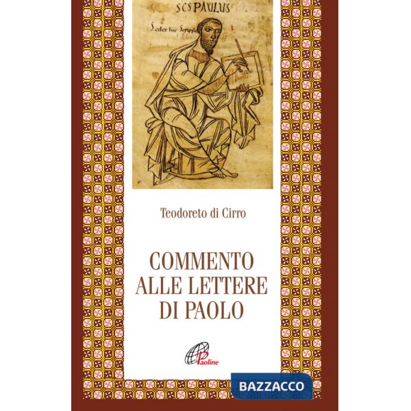 Commento alle Lettere di Paolo. Ediz. integrale