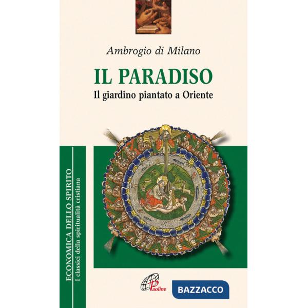 Paradiso. Il giardino piantato a Oriente (Il)