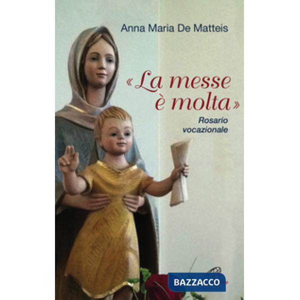 «La messe è molta». Rosario vocazionale