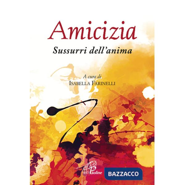 Amicizia. Sussurri dell'anima