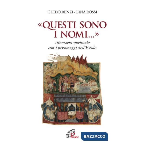 «Questi sono i nomi...». Itinerario spirituale con i personaggi dell'Esodo