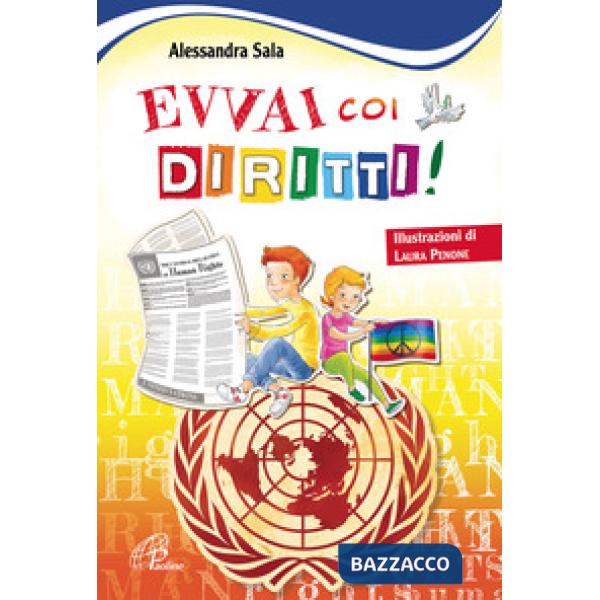 Evvai coi diritti! Ediz. illustrata