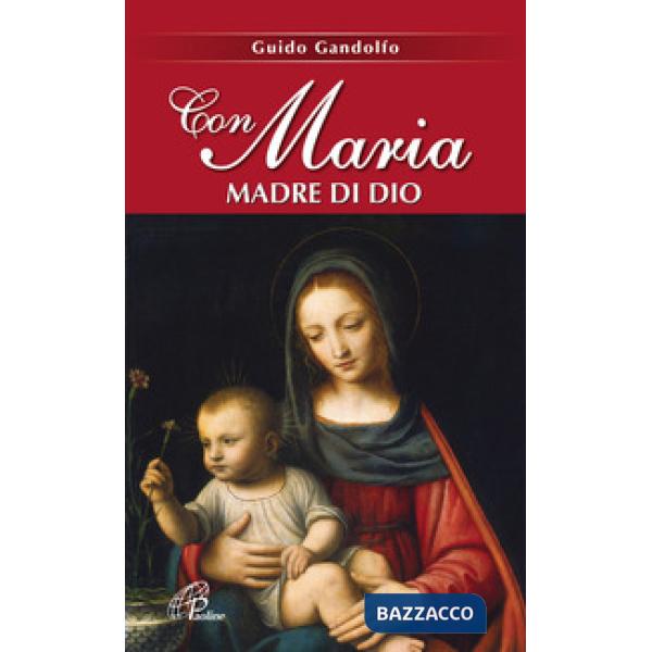 Con Maria madre di Dio