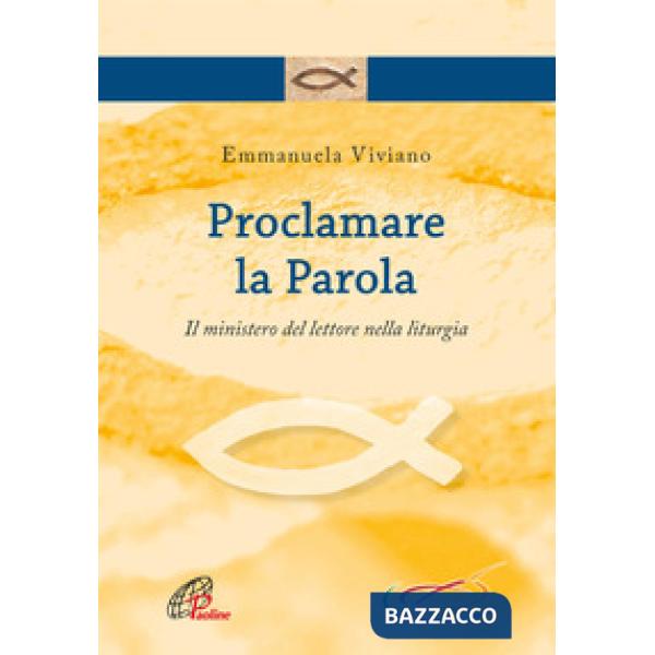 Proclamare la parola. Il ministero del lettore nella liturgia