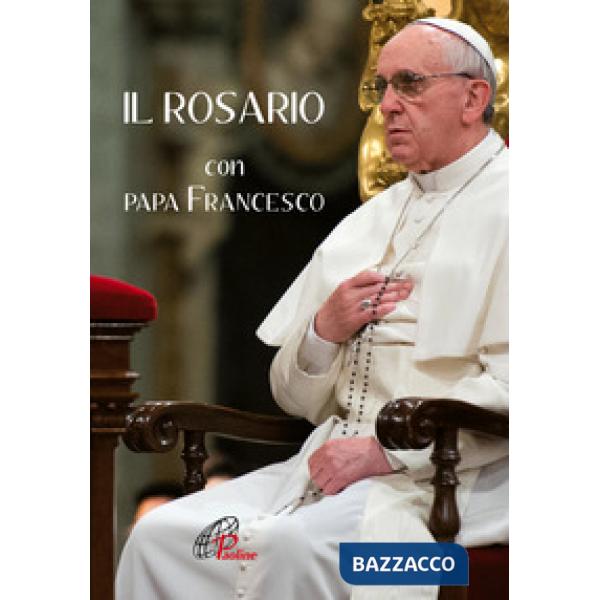 Rosario con papa Francesco (Il)
