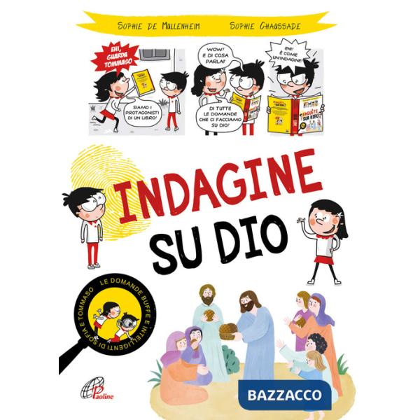 Indagine su Dio. Ediz. illustrata