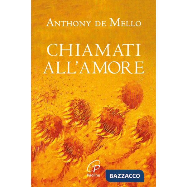 Chiamati all'amore. Riflessioni. Ediz. illustrata