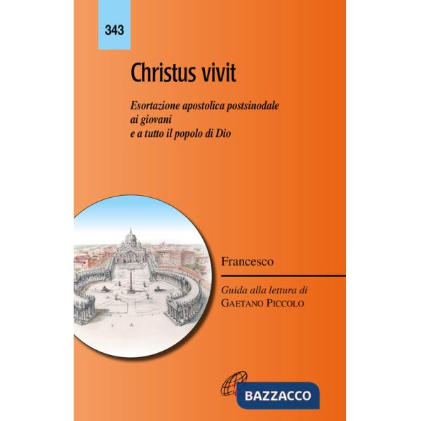 «Christus vivit». Esortazione apostolica postsinodale ai giovani e a tutto il popolo di Dio
