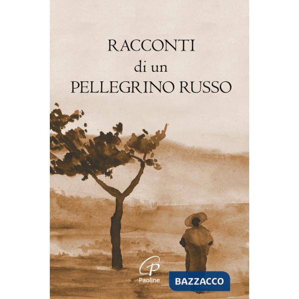 Racconti di un pellegrino russo. Ediz. illustrata