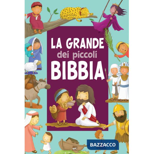 Grande Bibbia dei piccoli. Ediz. a colori (La)