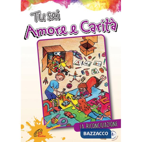 Tu sei amore e carità. La riconciliazione