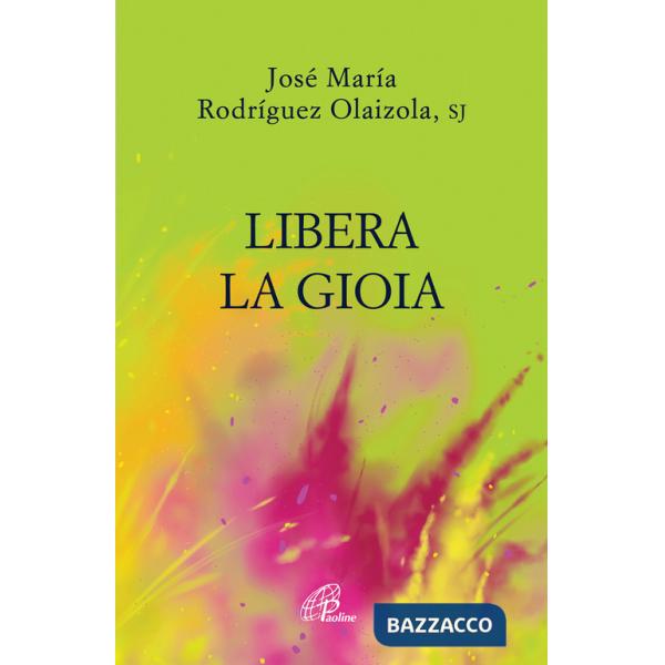 Libera la gioia