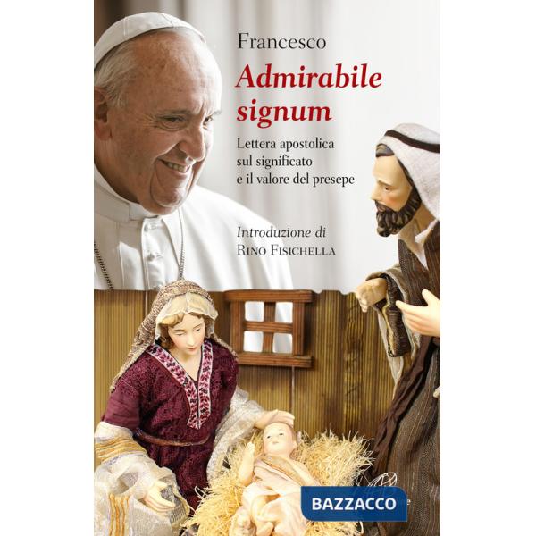 «Admirabile signum». Lettera apostolica sul significato e il valore del presepe