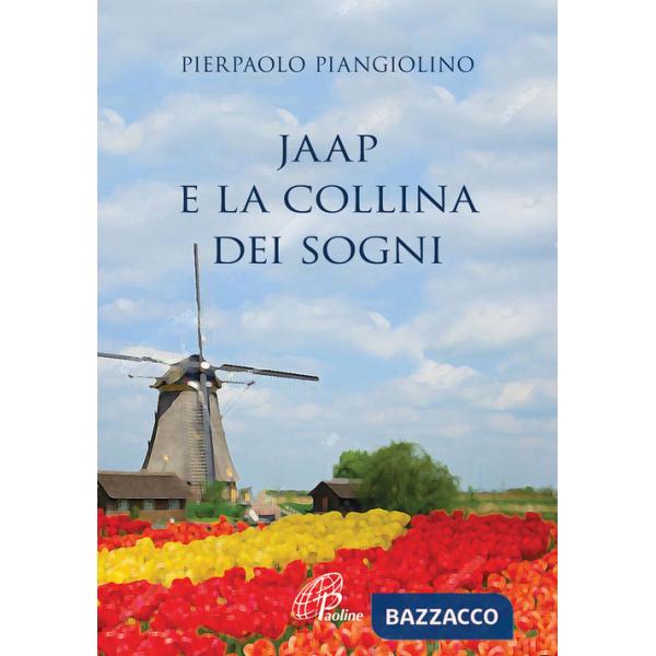 Jaap e la collina dei sogni