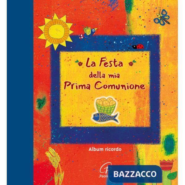 Festa della mia prima comunione. Album ricordo (La)