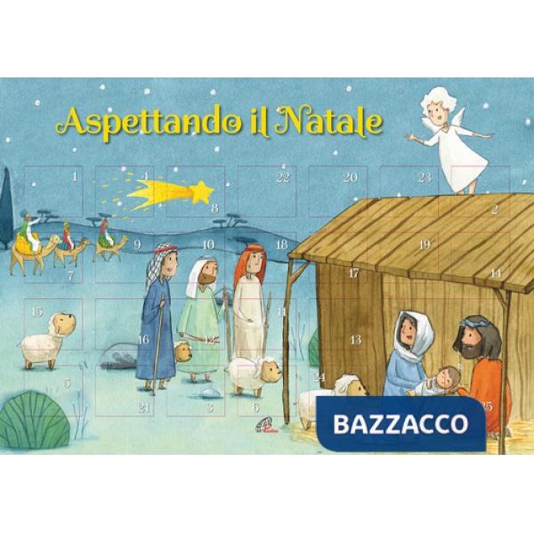 Aspettando il Natale. Calendario di Avvento. Ediz. illustrata