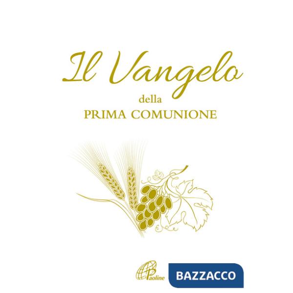 Vangelo della Prima Comunione (Il)