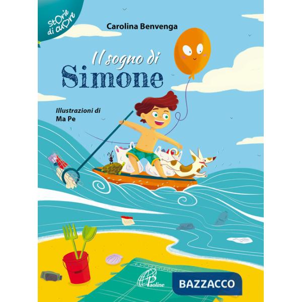 Sogno di Simone. Ediz. illustrata (Il)