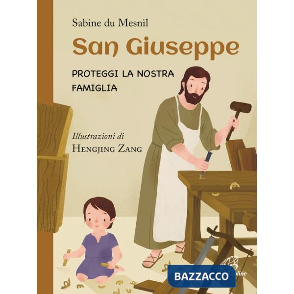 San Giuseppe. Proteggi la nostra famiglia