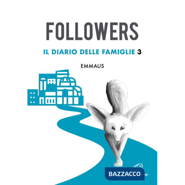 Followers. Il diario delle famiglie. Vol. 3