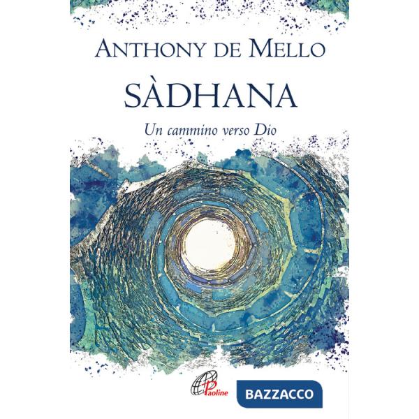 Sàdhana. Un cammino verso Dio