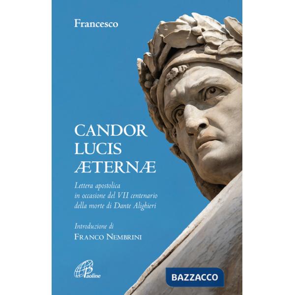 Candor Lucis aeternae. Lettera apostolica in occasione del VII centenario della morte di Dante Alighieri