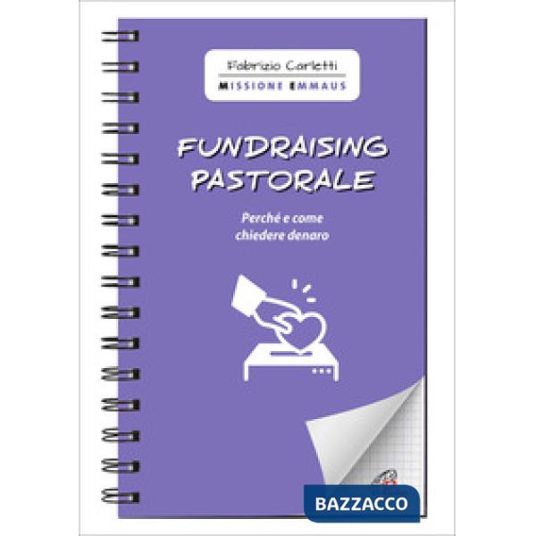 Fundraising pastorale. Perché e come chiedere denaro