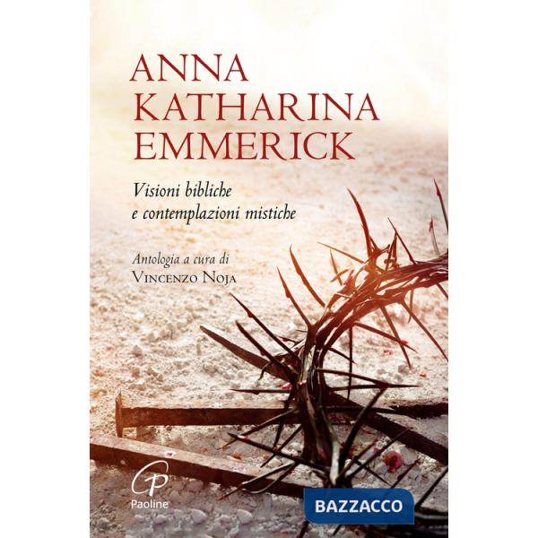 Visioni bibliche e contemplazioni mistiche. Nuova ediz.