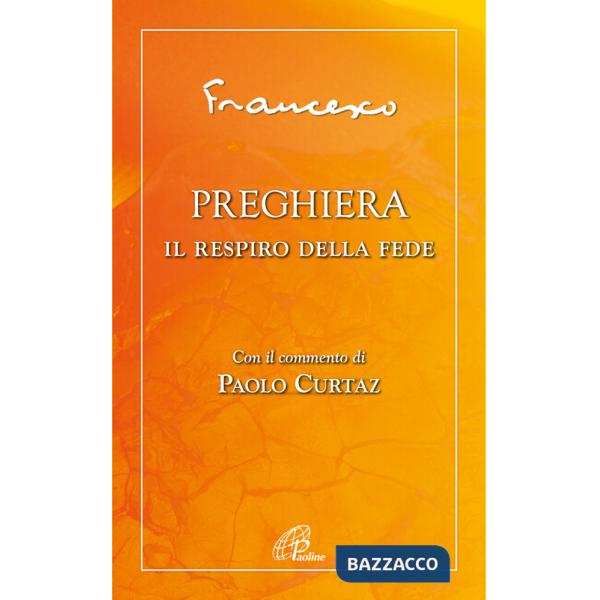 Preghiera. Il respiro della fede