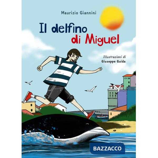 Delfino di Miguel. Ediz. illustrata (Il)