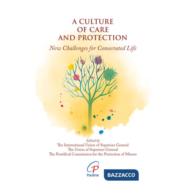 Culture of care and protection. New challenges for consecrated life (A)