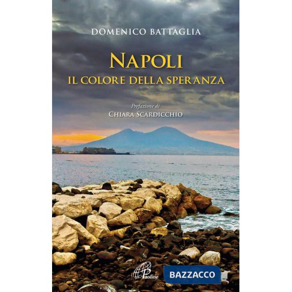 Napoli. Il colore della speranza