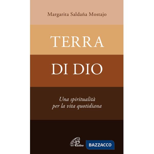 Terra di Dio. Una spiritualità per la vita quotidiana