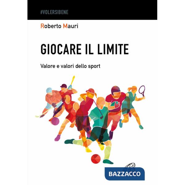 Giocare il limite. Valore e valori dello sport