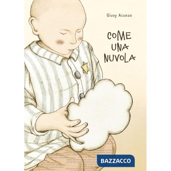 Come una nuvola. Ediz. illustrata
